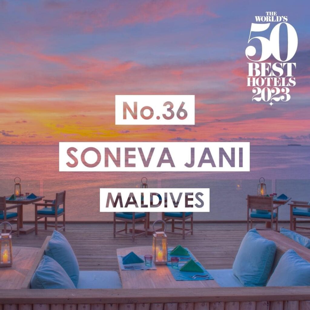 恭喜馬爾地夫Soneva Fushi和Soneva Jani獲得The World's 50 Best Hotels