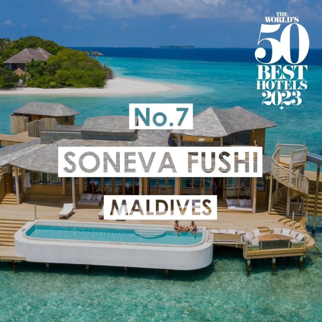 恭喜馬爾地夫Soneva Fushi和Soneva Jani獲得The World's 50 Best Hotels